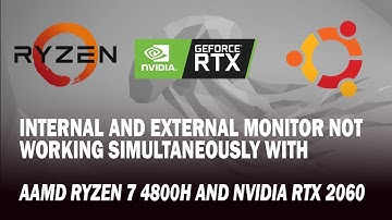 UBUNTU FIX: internal and external monitor NOT working simultaneously || AMD Ryzen 7 and Nvidia RTX