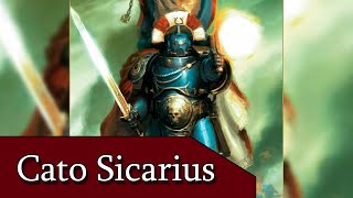 Cato Sicarius | Meister der Wache, Champion von Macragge und Großherzog von Talassr