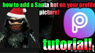 How to add a Santa hat to your profile picture! screenshot 5
