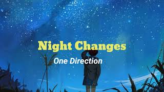 One Directionnight Changeslirik Terjemahan