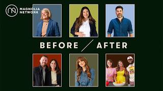 First Look: Before / After | Magnolia Network