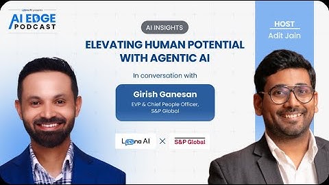 Leena AI presents AI Edge Podcast ft. Girish Ganesan, EVP & Chief People Office @ S&P Global