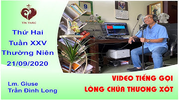 VIDEO Tiếng Gọi Lòng Chúa Thương Xót | Thứ Hai - 21/9/2020 | Lm Giuse Trần Đình Long