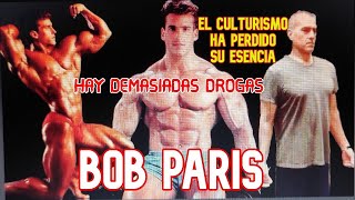 Bob Paris HABLA sobre La MAFIA del CULTURISMO