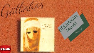 Gülbahar - Mendil I Seher Yeli (Desmal) © 1996 Kalan Müzik Resimi