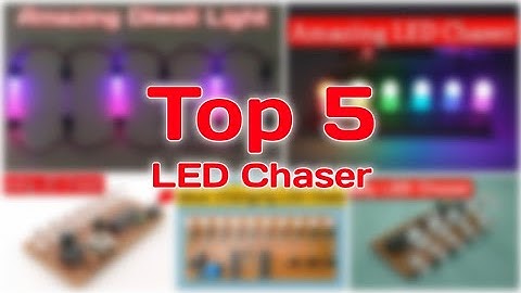 Top 5 Awesome LED Chaser Ideas