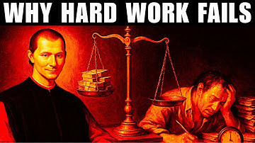 Hard Work Is A Lie – Machiavelli Warned You | Dark Psychology