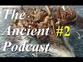 The Ancient Podcast #2 - A Wall of Wood