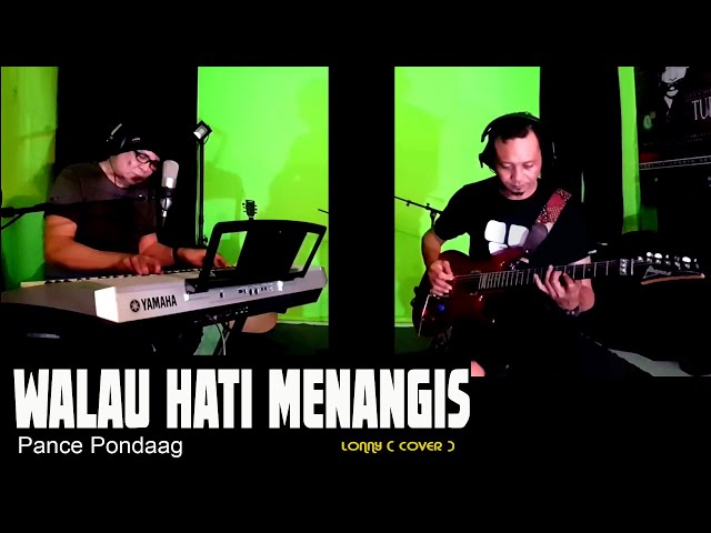 WALAU HATI MENANGIS - Pance Pondaag - COVER by Lonny class=