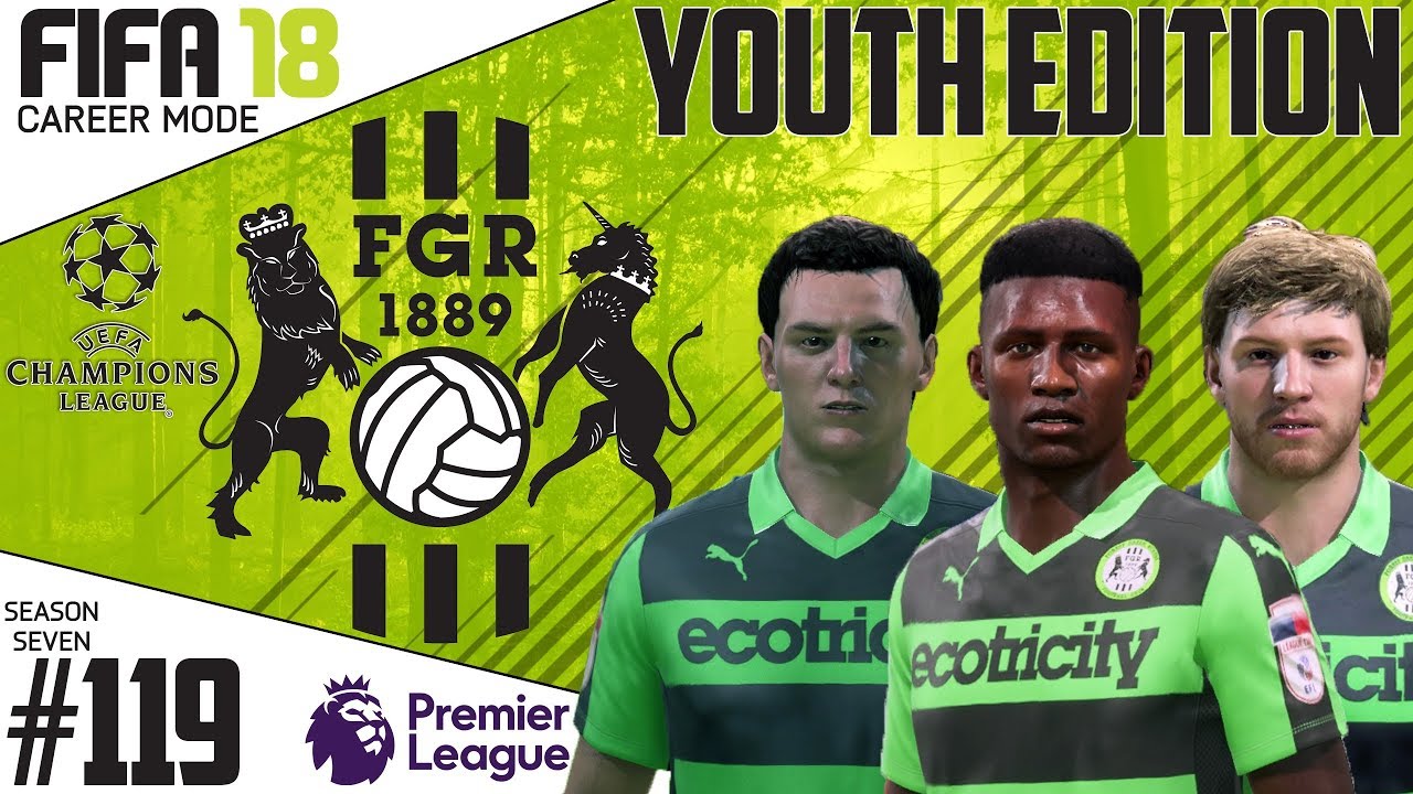 Fifa 18 Career Mode  - Youth Edition - Forest Green Rovers - EP 119