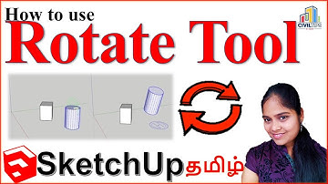 Google Sketchup in Tamil (தமிழ்) #civiltips2020 - How to use Rotate Tool Detailed Explanation