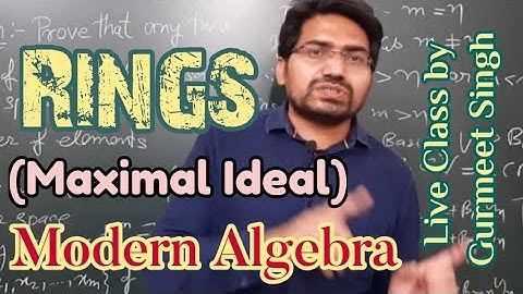 Maximal Ideal | Simple Ring | Quotient Ring | Lecture-26