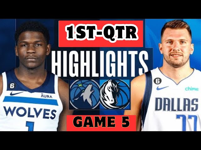 Minnesota Timberwolves vs. Dallas Mavericks - Game 5 Highlights 1st-QTR | WCF | 2024 NBA Playoffs class=