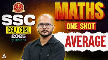 SSC CGL/CHSL 2025 | MATHS | ONE SHOT AVERAGE | By Tarun Sir