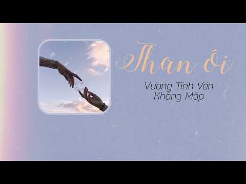 Video [ Lời Việt ] Than Ôi • Vương Tĩnh Văn Không Mập | 唉 •... - youtube