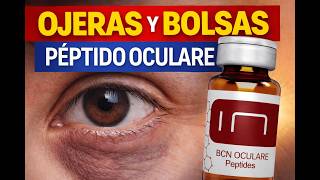Tratamiento Profesional para Ojeras y Bolsas  | Péptido Oculare Institute BCN
