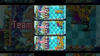 Which one best team ?shorts pvz2