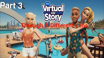 Virtual Dream Life | Through A Different Lens | Part 3 | Level 8 Story