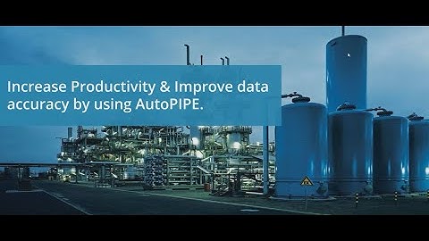 Webinar: Increase Productivity and Improve Data Accuracy with AutoPIPE