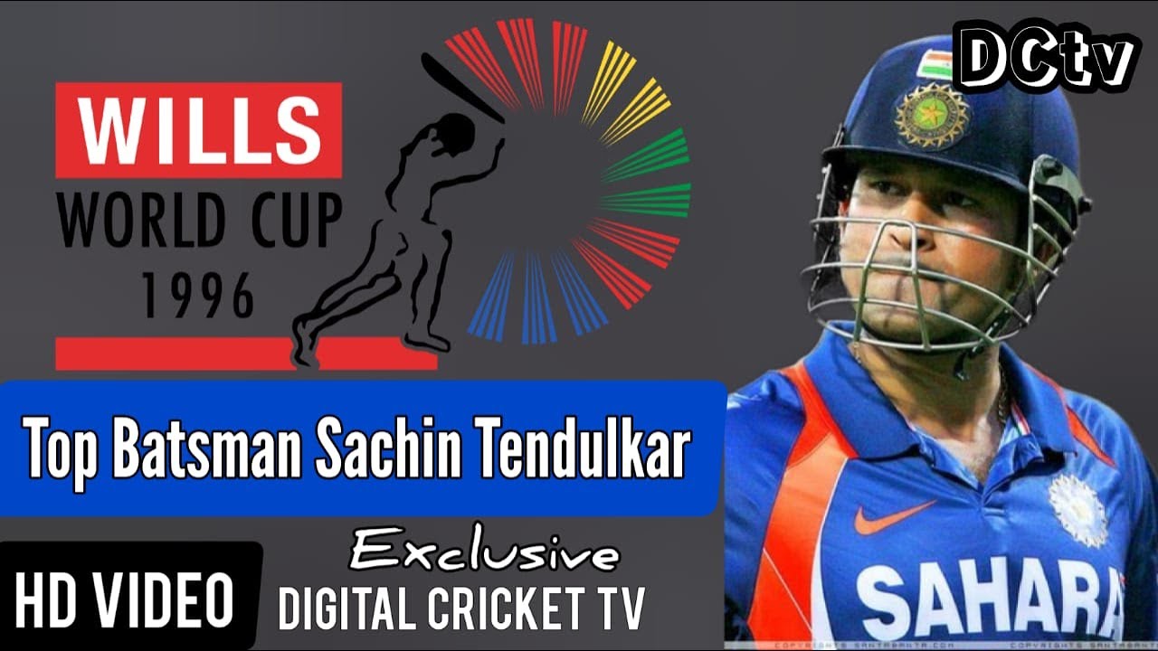 Sachin Tendulkar Top Batsman / Wills Cricket World Cup 96 / New HD Video 2022 / DIGITAL CRICKET TV