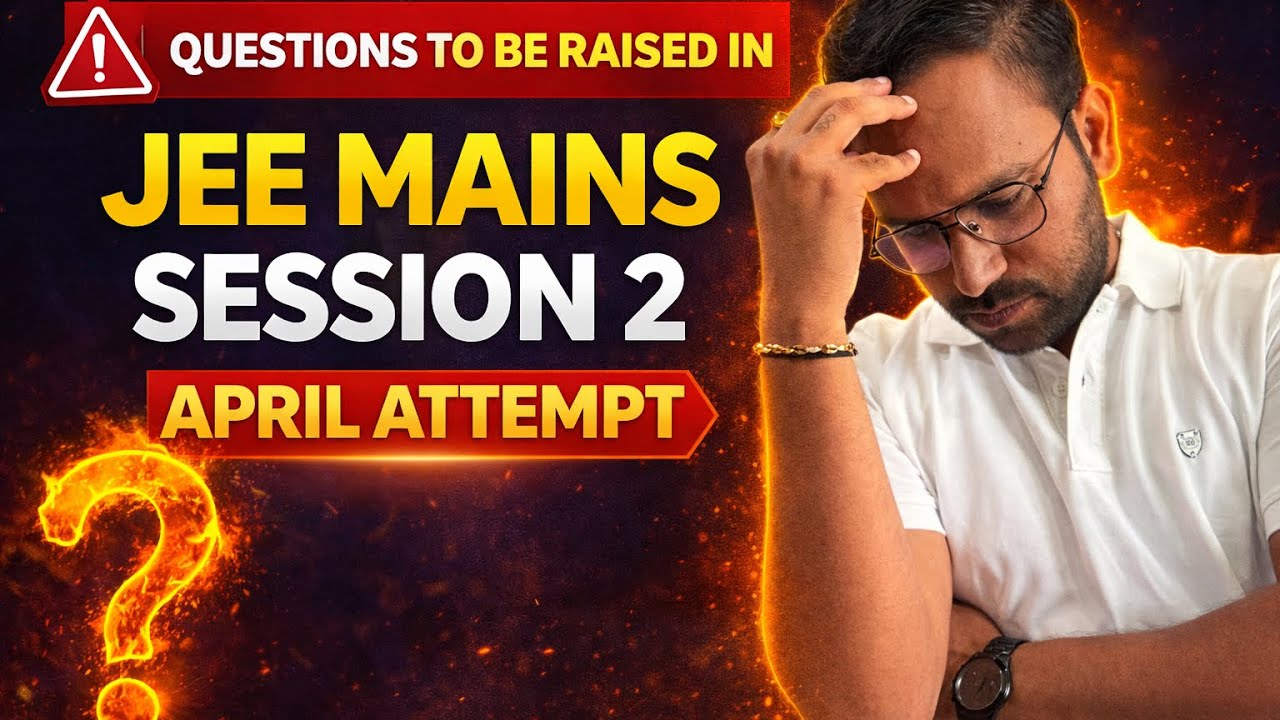 JEE Mains 2026 Session 2 April ⚠️ Questions to Challenge | Bonus Marks ...
