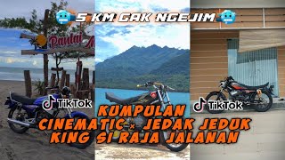 KUMPULAN CINEMATIC × JEDAK JEDUK RX KING, SI RAJA JALANAN, VIRAL TIKTOK, TERBARU FYP TIKTOK 2023