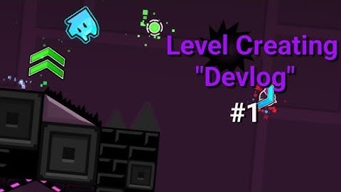 The Beginning of A Journey... | Level Creating "Devlog" #1