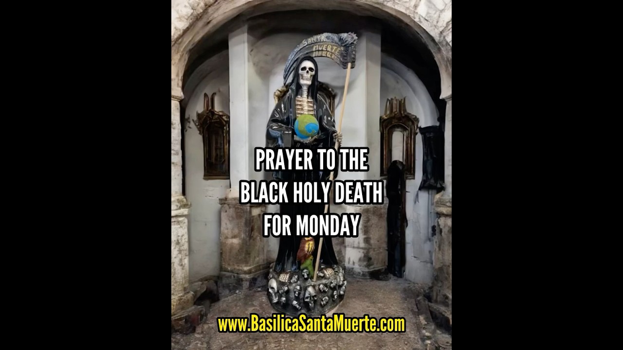 Prayer to the Black Holy Death for Monday