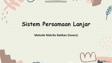 SPL|| Metode Matriks Balikan (Invers)