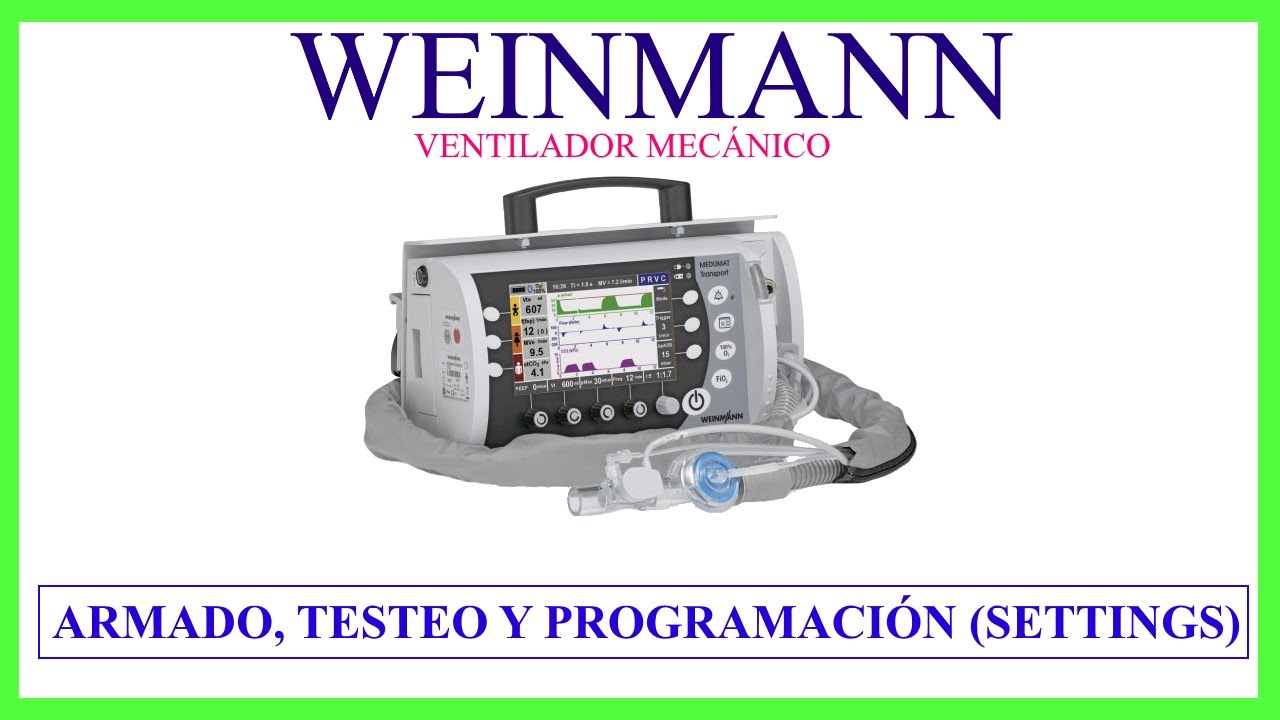 VENTILADOR MECANICO WEINMANN ARMADO TESTEO Y PROGRAMACIÓN