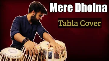 Mere Dholna | Tabla Cover | Bhool Bhulaiyaa | Vidya Balan | Shreya Ghoshal , M.G.Sreekumar | Pritham