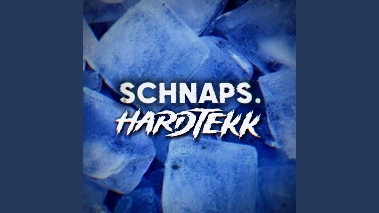 Watch SCHNAPS. HARDTEKK on YouTube Watch SCHNAPS. HARDTEKK on YouTube