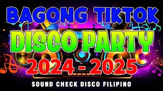 BAGONG DISCO REMIX 2024 - NEW DISCO PARTY REMIX 2024 . Disco Filipino