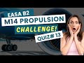EASA Part 66 Module 14 Questions | Propulsion | B2 EXAM Preparation | Quiz 13