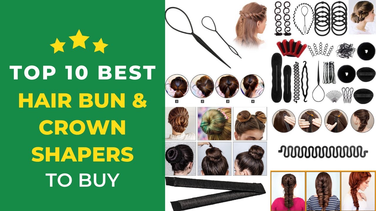 Top 10 Best Hair Bun Crown Shapers to Buy (Top 10 👍)