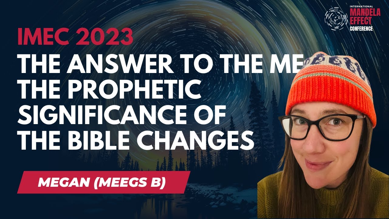 IMEC 2023 Day 2: Meegs B - The Prophetic Significance of the Bible Changes