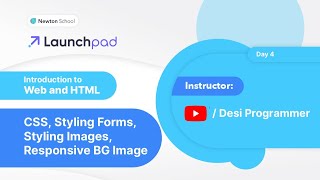 Introduction to Web & HTML | CSS, Styling Forms, Styling Images, Responsive BG Image
