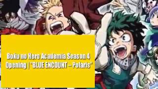 Boku no Hero Academia Season 4 Opening Full『BLUE ENCOUNT - Polaris』