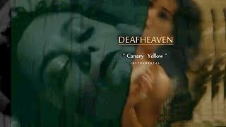 Deafheaven - Canary Yellow (Instrumental)