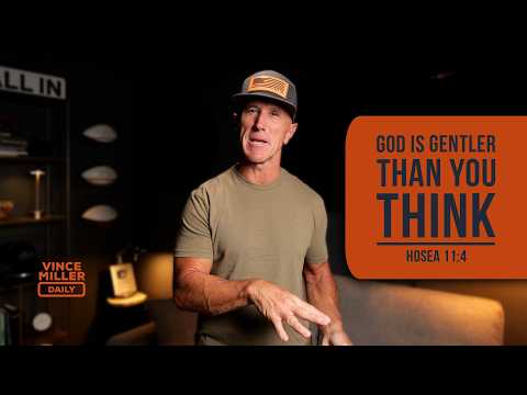 God Is Gentler Than You Think | Hosea 11:4