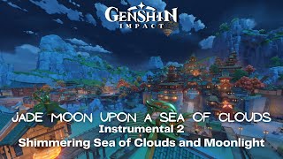 Jade Moon Upon a Sea of Clouds - Instrumental 2 Shimmering Sea of Clouds and Moonlight #GBSLight