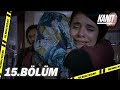 Kanıt 15. Bölüm - Full Bölüm