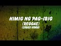 Himig ng pag ibig reggae lyrics