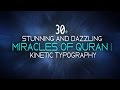 30+ Stunning Dazzling Miracles of The Holy Quran | Kinetic Typography