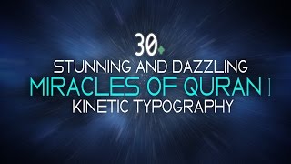 30 Stunning Dazzling Miracles Of The Holy Quran Kinetic Typography