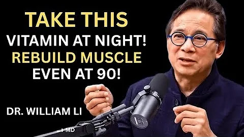 Take THESE 4 Vitamins at Night to Rebuild Muscle Overnight - But Avoid These 2 | Dr. William Li