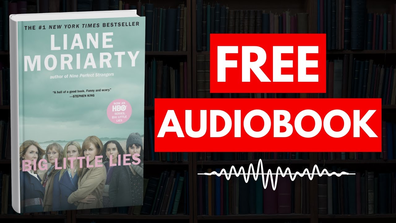Big Little Lies by Liane Moriarty [ Full Audiobook Free ]