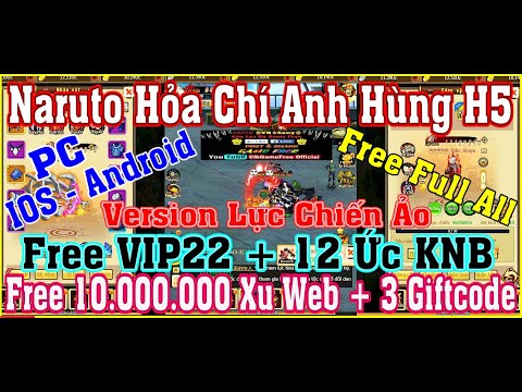 Video 《H5 Game Lậu》Naruto Hỏa Chí Anh Hùng -Free VIP22 12 Ức... - youtube