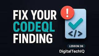 Find and Fix a CodeQL Security Finding on GitHub | Lesson 36