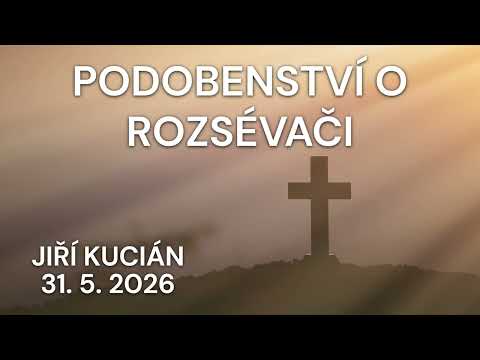 Podobenství o rozsévači | 31. 5. 2026